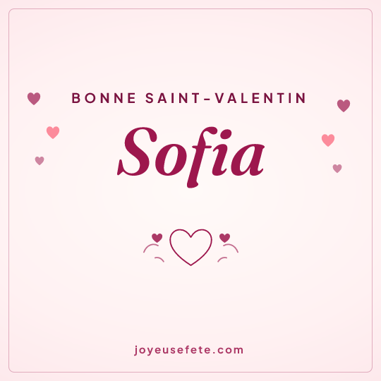 Image carrée « Bonne Saint-Valentin Sofia » pour WhatsApp