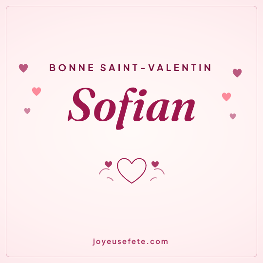Image carrée « Bonne Saint-Valentin Sofian » pour WhatsApp
