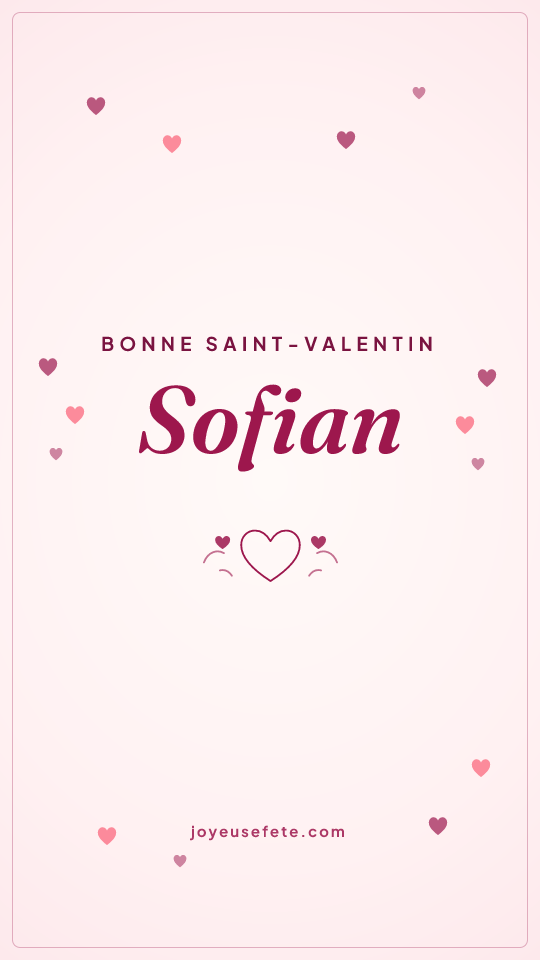 Image « Bonne Saint-Valentin Sofian » au format story