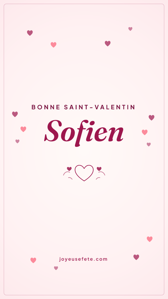 Image « Bonne Saint-Valentin Sofien » au format story
