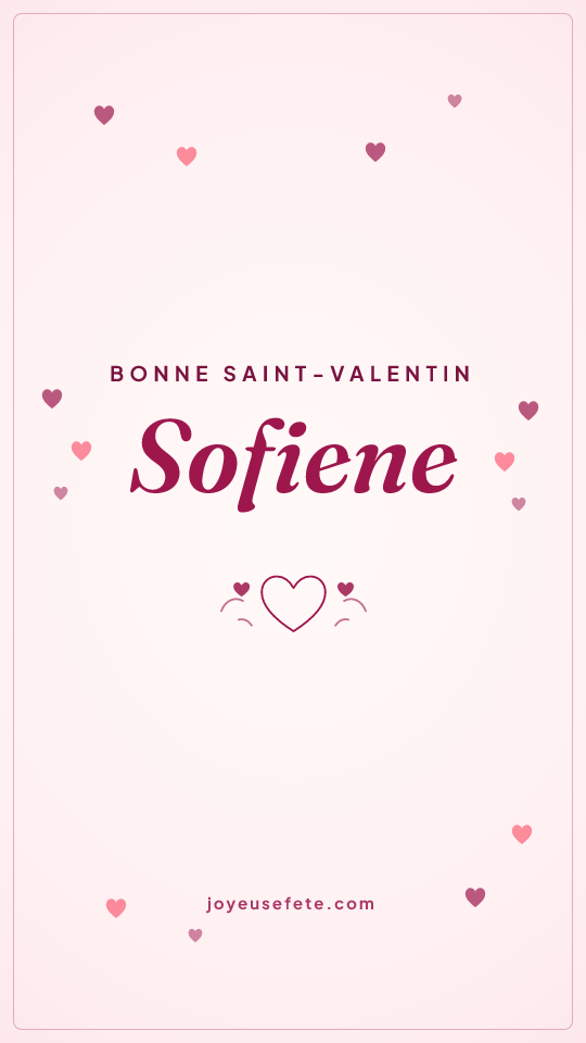 Image « Bonne Saint-Valentin Sofiene » au format story