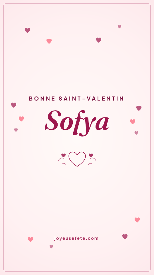Image « Bonne Saint-Valentin Sofya » au format story
