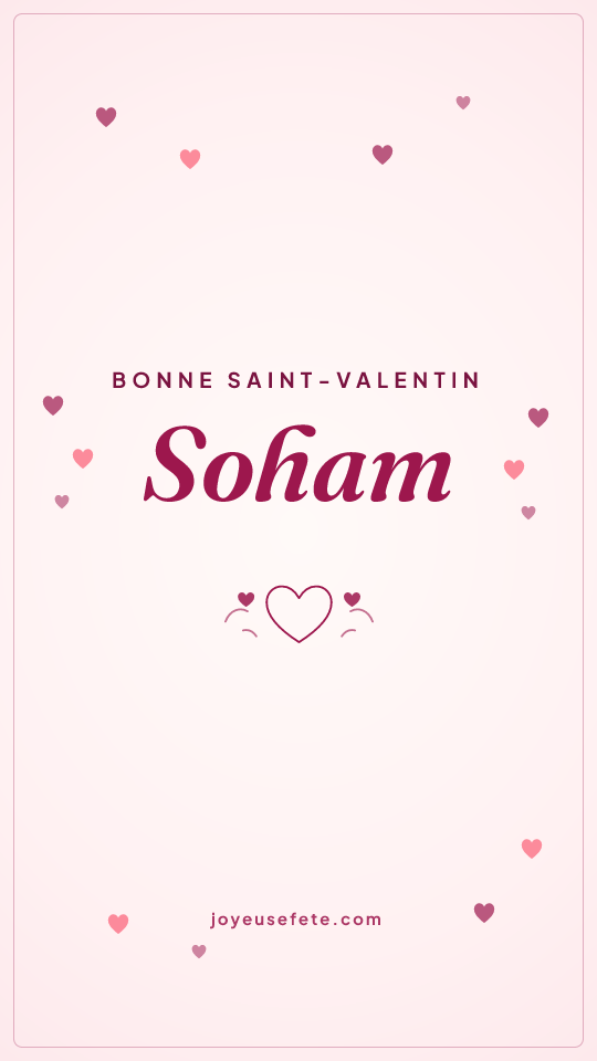 Image « Bonne Saint-Valentin Soham » au format story
