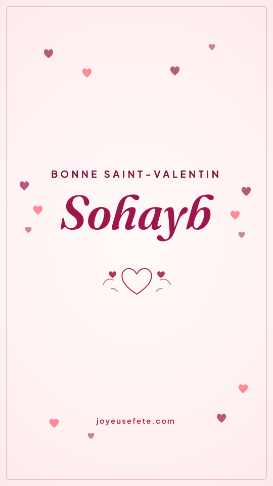 Image « Bonne Saint-Valentin Sohayb » au format story