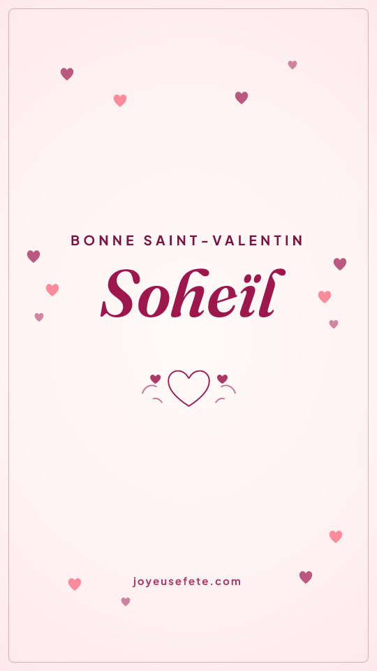 Image « Bonne Saint-Valentin Soheïl » au format story