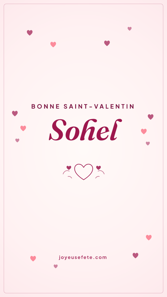 Image « Bonne Saint-Valentin Sohel » au format story