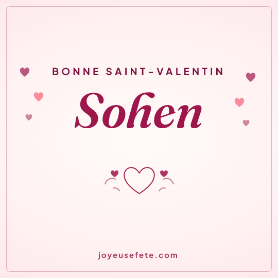 Image carrée « Bonne Saint-Valentin Sohen » pour WhatsApp