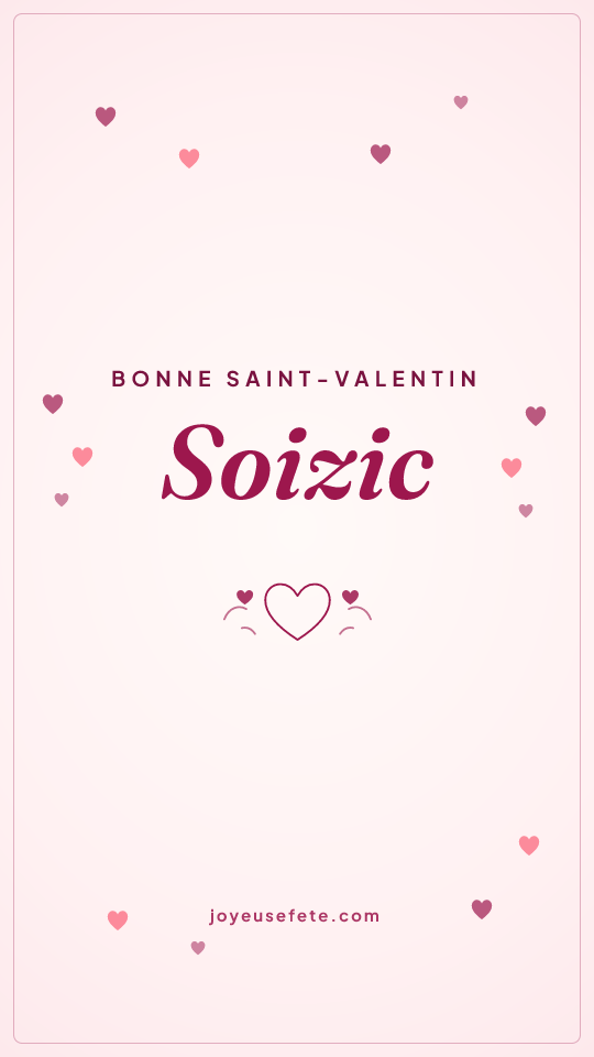 Image « Bonne Saint-Valentin Soizic » au format story