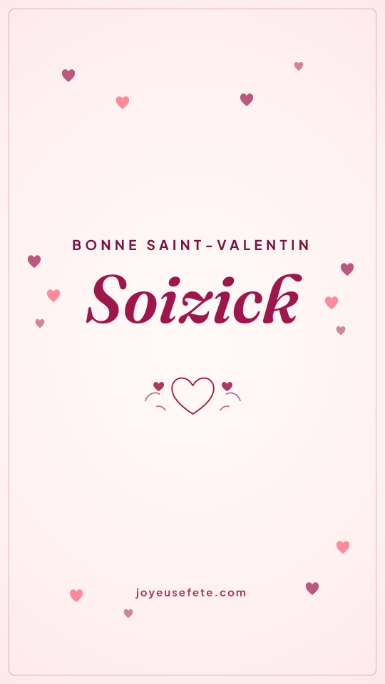 Image « Bonne Saint-Valentin Soizick » au format story