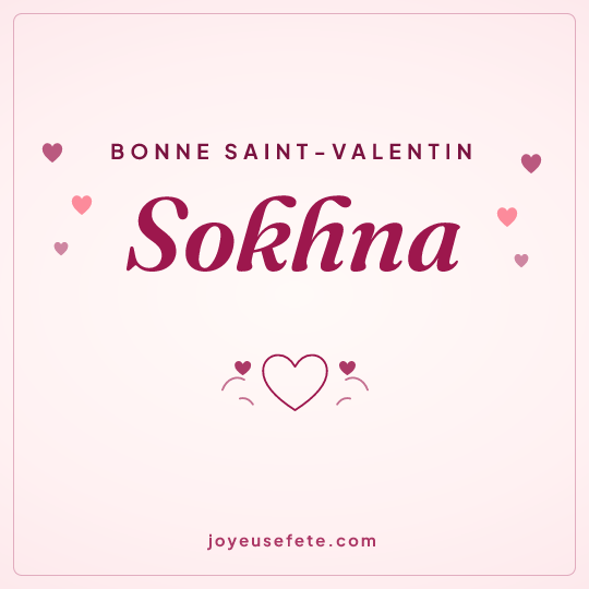 Image carrée « Bonne Saint-Valentin Sokhna » pour WhatsApp