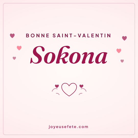 Image carrée « Bonne Saint-Valentin Sokona » pour WhatsApp