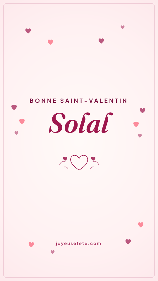 Image « Bonne Saint-Valentin Solal » au format story