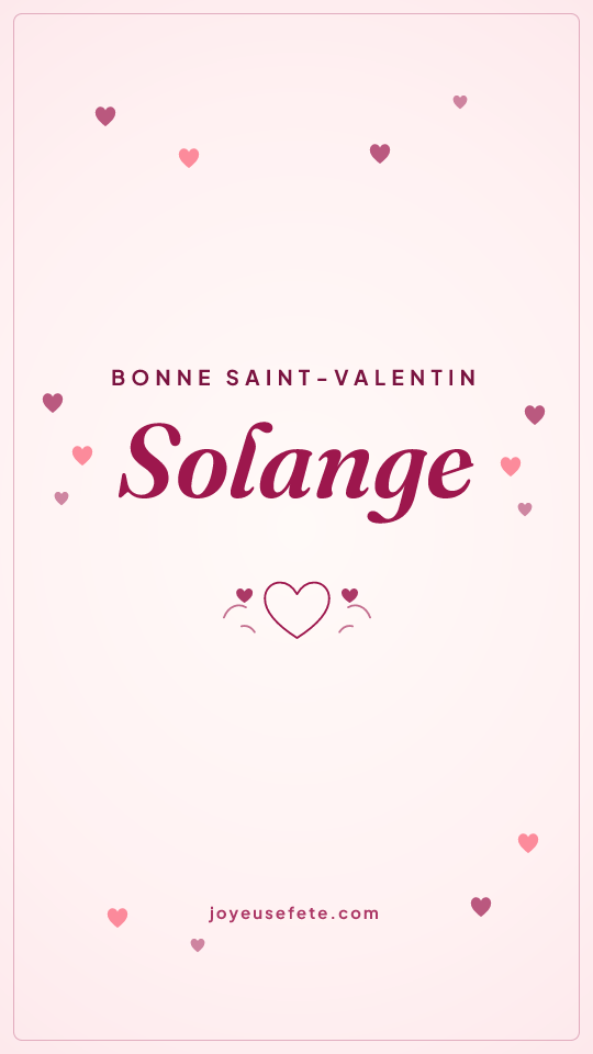 Image « Bonne Saint-Valentin Solange » au format story