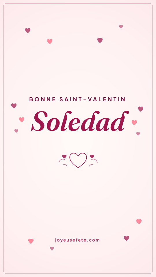 Image « Bonne Saint-Valentin Soledad » au format story