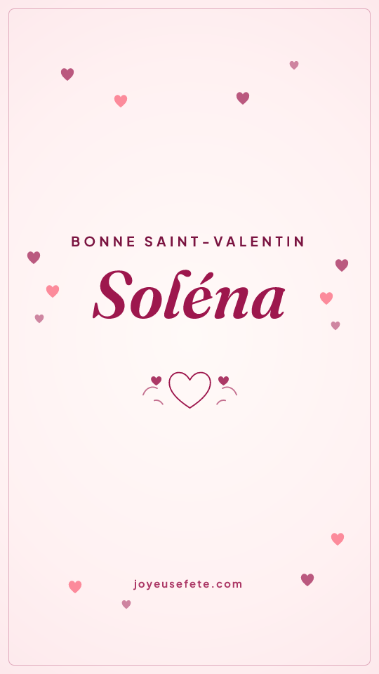 Image « Bonne Saint-Valentin Soléna » au format story