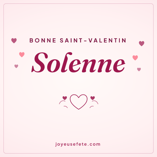 Image carrée « Bonne Saint-Valentin Solenne » pour WhatsApp