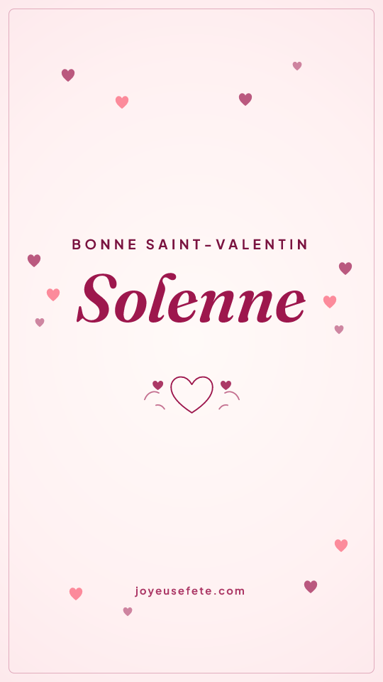 Image « Bonne Saint-Valentin Solenne » au format story