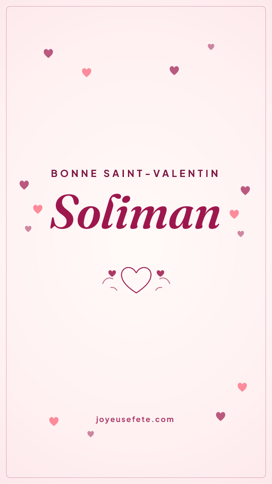 Image « Bonne Saint-Valentin Soliman » au format story