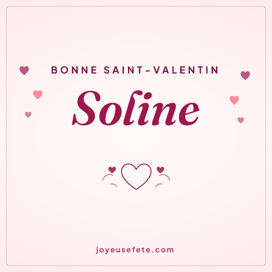 Image carrée « Bonne Saint-Valentin Soline » pour WhatsApp