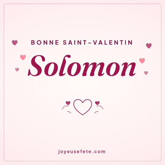 Image carrée « Bonne Saint-Valentin Solomon » pour WhatsApp
