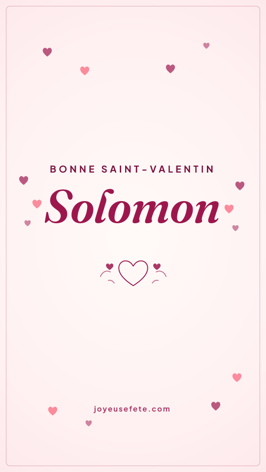 Image « Bonne Saint-Valentin Solomon » au format story