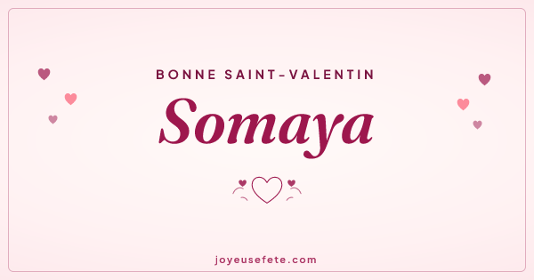 Image « Bonne Saint-Valentin Somaya » au format large