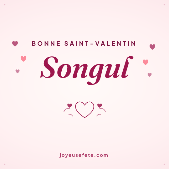 Image carrée « Bonne Saint-Valentin Songul » pour WhatsApp