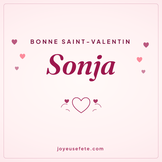 Image carrée « Bonne Saint-Valentin Sonja » pour WhatsApp