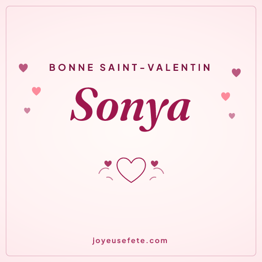 Image carrée « Bonne Saint-Valentin Sonya » pour WhatsApp