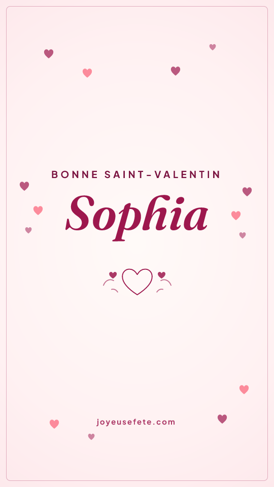 Image « Bonne Saint-Valentin Sophia » au format story