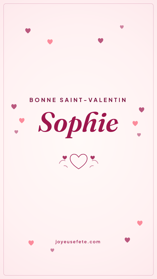 Image « Bonne Saint-Valentin Sophie » au format story
