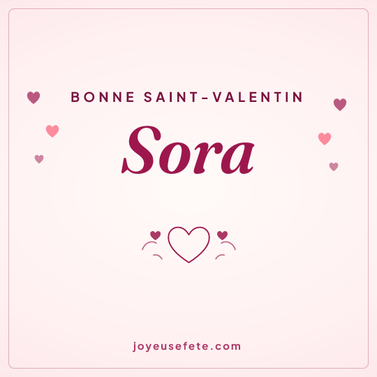 Image carrée « Bonne Saint-Valentin Sora » pour WhatsApp