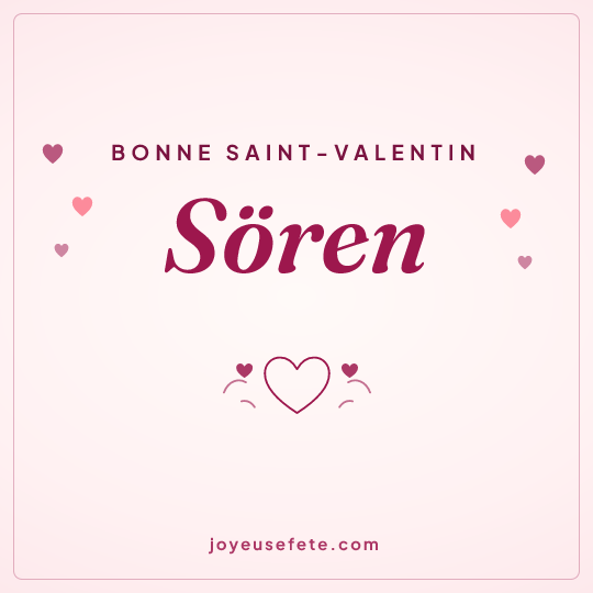 Image carrée « Bonne Saint-Valentin Sören » pour WhatsApp