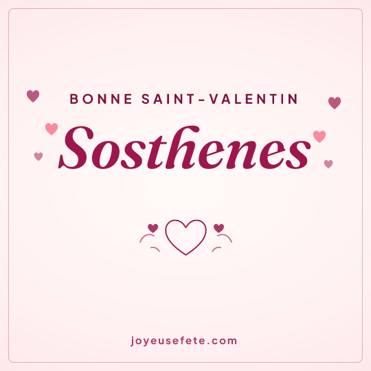 Image carrée « Bonne Saint-Valentin Sosthenes » pour WhatsApp