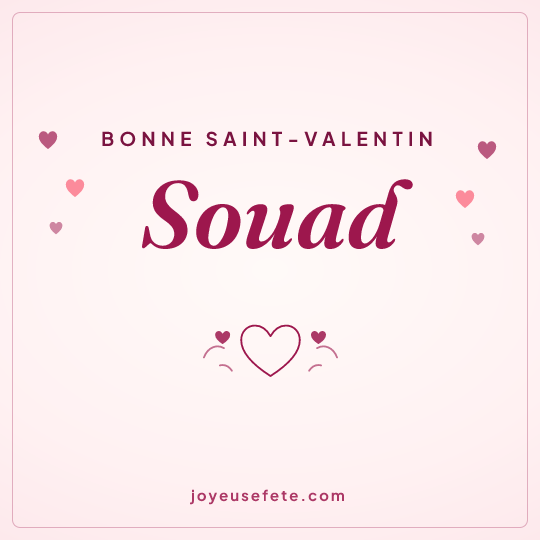 Image carrée « Bonne Saint-Valentin Souad » pour WhatsApp