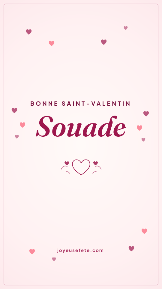 Image « Bonne Saint-Valentin Souade » au format story