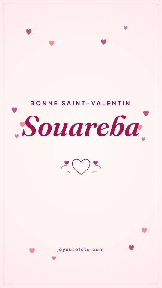 Image « Bonne Saint-Valentin Souareba » au format story