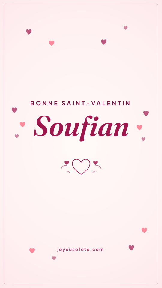 Image « Bonne Saint-Valentin Soufian » au format story