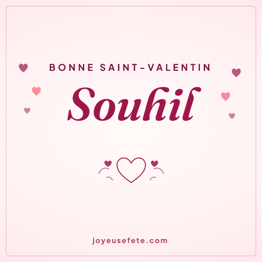 Image carrée « Bonne Saint-Valentin Souhil » pour WhatsApp