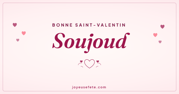 Image « Bonne Saint-Valentin Soujoud » au format large