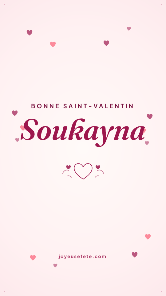 Image « Bonne Saint-Valentin Soukayna » au format story