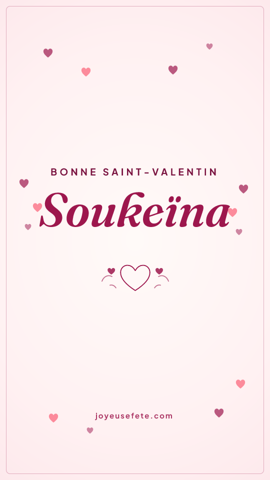 Image « Bonne Saint-Valentin Soukeïna » au format story