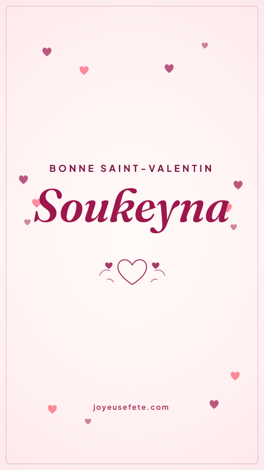 Image « Bonne Saint-Valentin Soukeyna » au format story