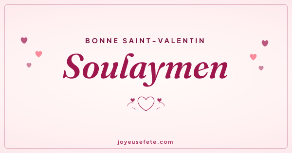 Image « Bonne Saint-Valentin Soulaymen » au format large