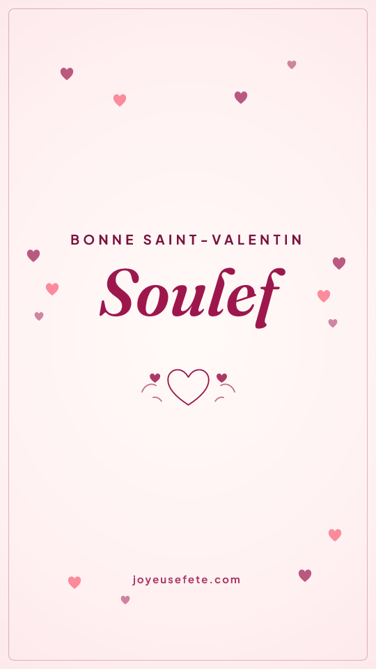 Image « Bonne Saint-Valentin Soulef » au format story