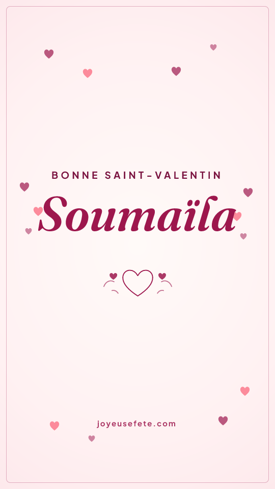 Image « Bonne Saint-Valentin Soumaïla » au format story