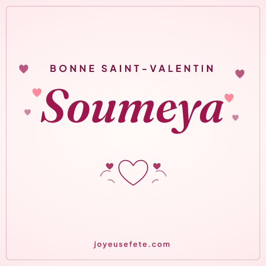 Image carrée « Bonne Saint-Valentin Soumeya » pour WhatsApp