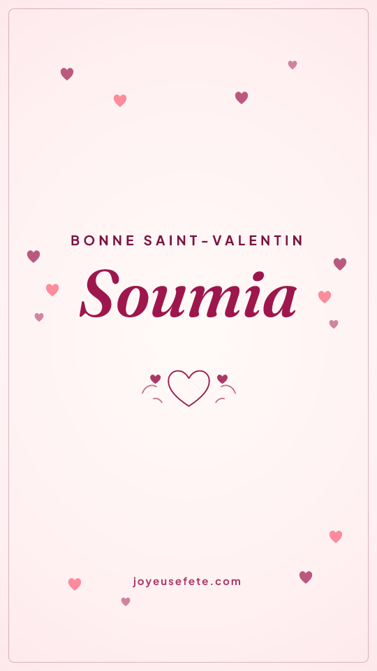 Image « Bonne Saint-Valentin Soumia » au format story