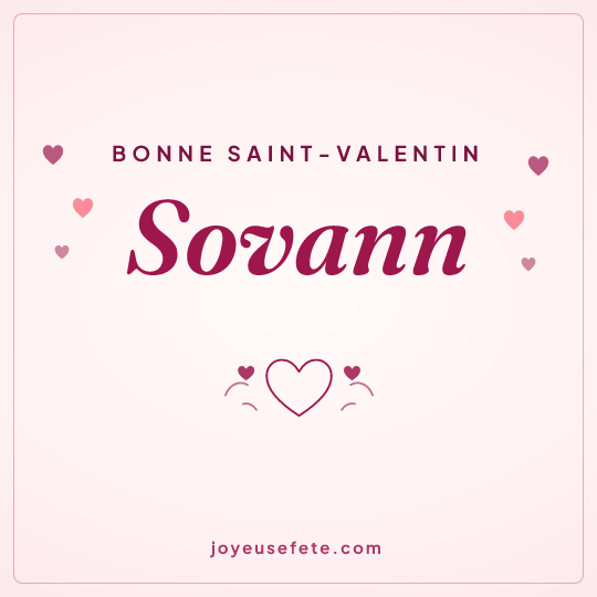 Image carrée « Bonne Saint-Valentin Sovann » pour WhatsApp