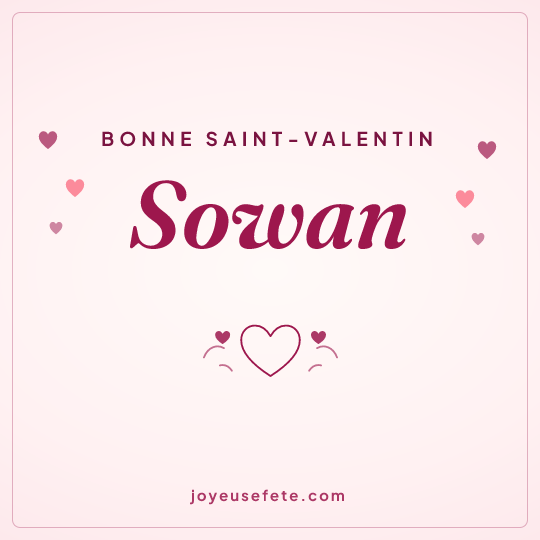 Image carrée « Bonne Saint-Valentin Sowan » pour WhatsApp
